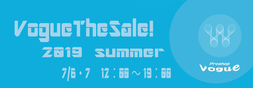 7月6日(土)／7日(日)の2日間、ヴォーグ（千葉県）にてvogue the sale!開催