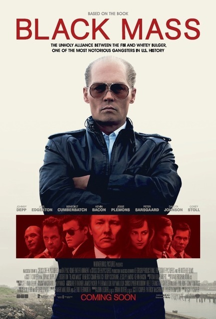 『ブラック・スキャンダル』USポスター　- (C) 2015 WARNER BROS. ENTERTAINMENT INC., CCP BLACK MASS FILM HOLDINGS, LLC, RATPAC ENTERTAINMENT, LLC AND RATPAC-DUNE ENTERTAINMENT LLC